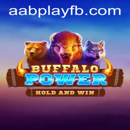 Mastering the Art of Strategy in BuffaloPower: An In-Depth Guide to AABPLAY