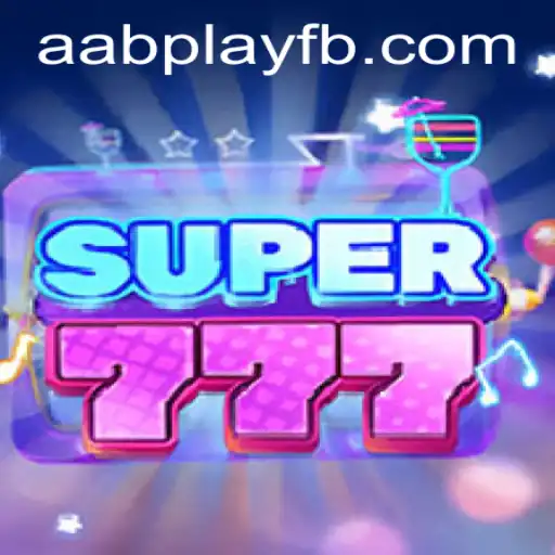 Exploring the Exciting World of Super777: AABPLAY's Latest Game Revolution